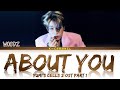 About You - WOODZ (조승연) | Yumi’s Cells 2 (유미의 세포들 시즌2) OST Part 1 | Lyrics 가사 | Han/Rom/Eng