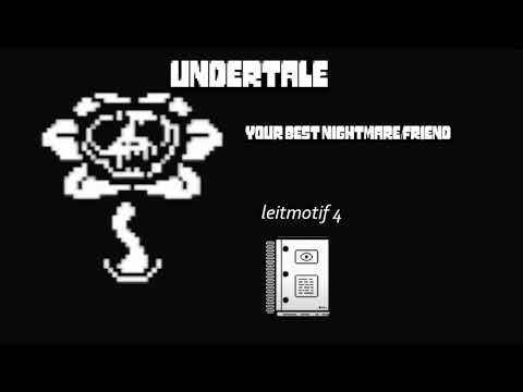 undertale your best nightmare/friend leitmotif journal part