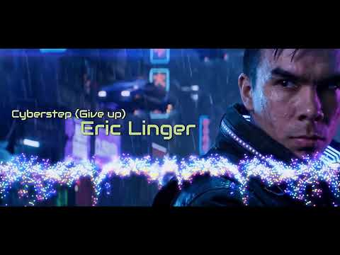 Eric Linger - Cyberstep (Give up)