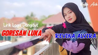 Download lagu GORESAN LUKA (Lirik Lagu ) | REVINA ALVIRA COVER DANGDUT TERBARU 2024 mp3