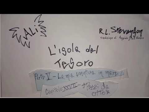 《Pezzi da otto》. Capitolo 27. L'isola del tesoro. Audiolibro R.L. Stevenson.