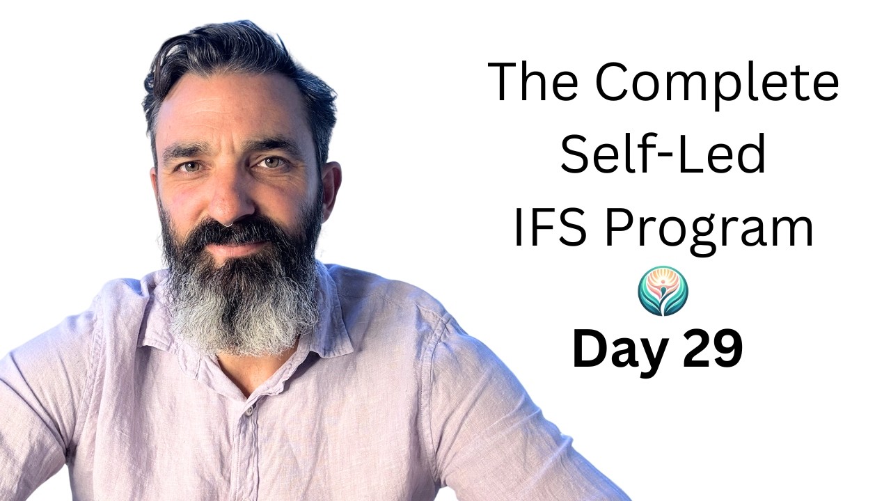 Day 29 - 5 Year Future Self (Complete Self Led IFS Program)