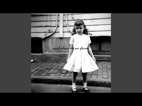 My Life Changed - William Fitzsimmons