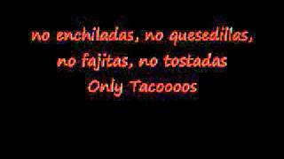 Taco Song + Lyrics (By: Never Heard of it)