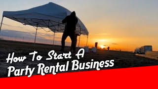How To Start A Party Rental Business With Only $500