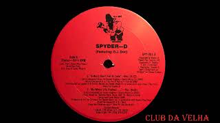 Spyder D Featuring D J  Doc – B Boy's Don't Fall In Love