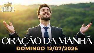 ORAÇÃO DA MANHÃ 12/07 - SALMO PODEROSO PARA ABENÇOAR SUA VIDA HOJE