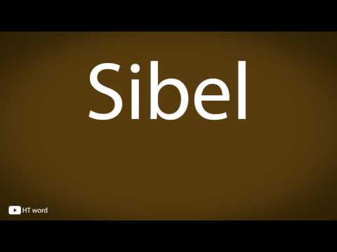 How to pronounce Sibel