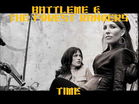 BattleMe & The Forest Rangers - Time
