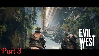Evil West | Part 3: The First Spark