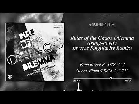 @takehirotei - Rules of the Chaos Dilemma (trung-nova's Inverse Singularity Remix)