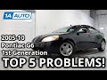 Top 5 Problems Pontiac G6 Sedan 1st Generation 2005 10
