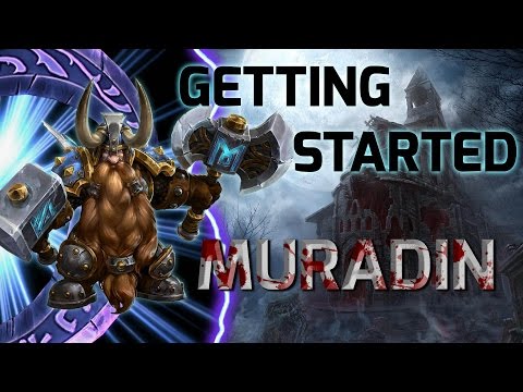 Getting Started: Muradin!