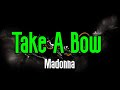 Take A Bow Madonna Original Karaoke Sound