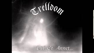 Trelldom - Til Et Annet... (Full Album)