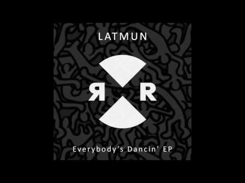 Latmun - Everybody's Dancin'