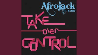 Take Over Control (feat. Eva Simons) (Extended Edit)
