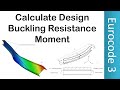 How To Calculate Design Buckling Resistance Moment Lateral Torsional Buckling Eurocode 3 EN1993