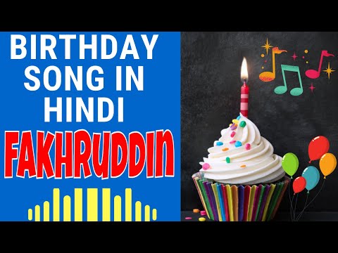 Happy Birthday Fakhruddin Song | Birthday Song for Fakhruddin