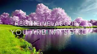 Regine Velasquez - You are my song (Lyrics)