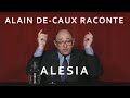 Alain Decaux raconte la bataille d'Alésia