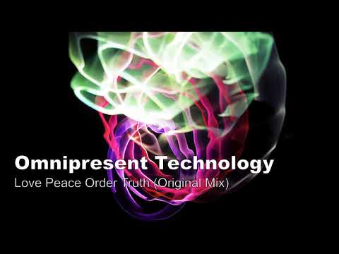 Omnipresent Technology - Love Peace Order Truth (Original Mix)
