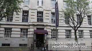 London Hotel Tour: Premier Inn, County Hall