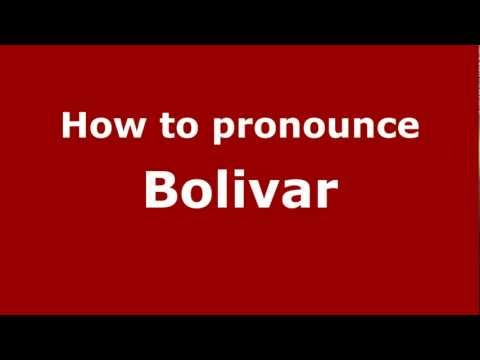 How to Pronounce Bolivar - PronounceNames.com