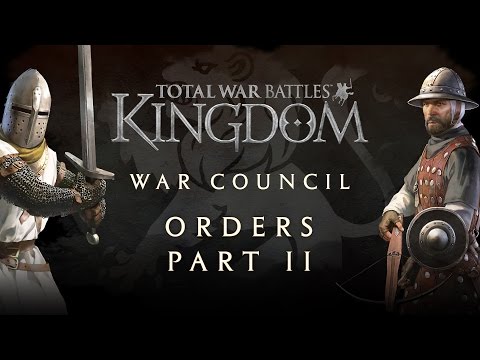 Total War Battles: KINGDOM – War Council – Orders Part II