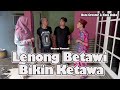 Comedy Drama Lenong Betawi Makes You Laugh Deni Creator Kata Baba Eps 17 Today S Series