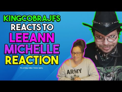 KingCobraJFS Reacts to LeeAnn Michelle Reaction
