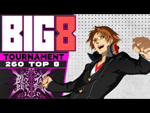BIG 8 BBTAG Tournament #260 (Feat. Yukiko, Ruby, Akatsuki ) Blazblue Cross Tag Battle Top 8