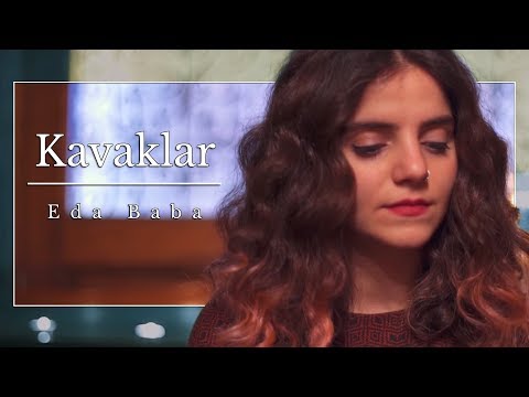 Eda Baba - Kavaklar