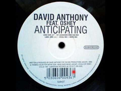 David Anthony feat. Oshey 'Anticipating' (187 Lockdown Deep Dub Mix)