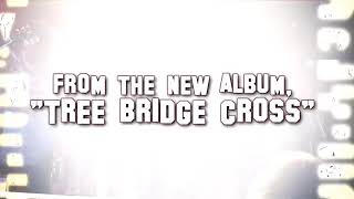 Tyla’s Dogs D’Amour - Tree Bridge Cross - Promo