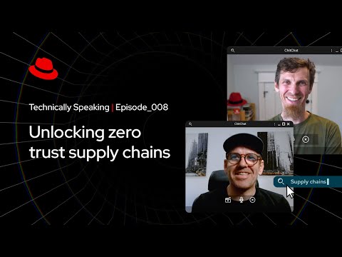 Unlocking zero trust supply chains | Technically Speaking