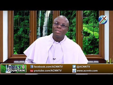 DAILY FOUNTAIN OF JUNE 19, 2018 - REV'D CANON CEPHAS OKAREFE