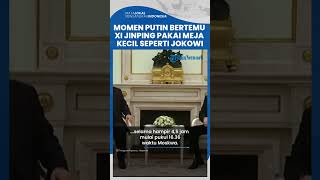 Momen Putin Ketemu Xi Jinping di Tempat yang Sama saat Temui Presiden Jokowi, Pakai Meja Kecil