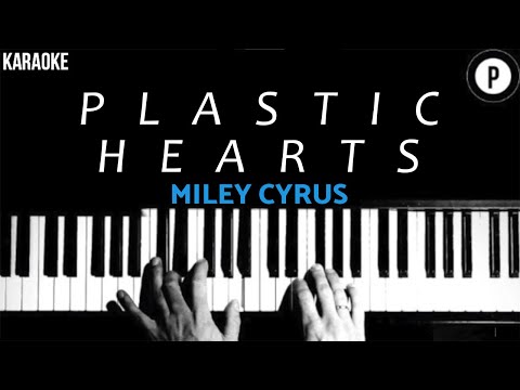 Miley Cyrus - Plastic Hearts KARAOKE Slowed Acoustic Piano Instrumental COVER LYRICS