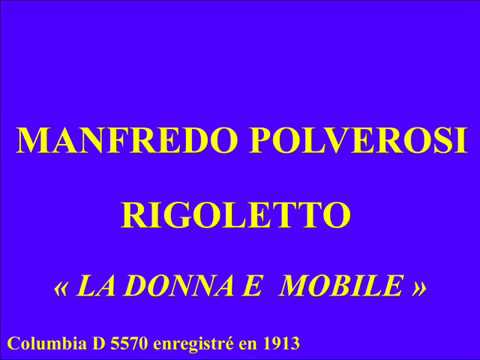 Manfredi Polverosi   Rigoletto   La donna e mobile   Columbia D 5570 enregistré en1913