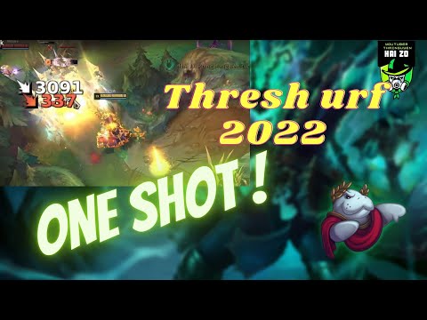 THRESH URF 5/2022 | one shot LÚ  LUÔN !!!! | THẦY GIÁO HẢI