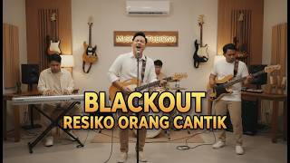 Download lagu BLACKOUT -  RESIKO ORANG CANTIK (LIRIK) | MUSIK VIRAL | COVER byNH mp3