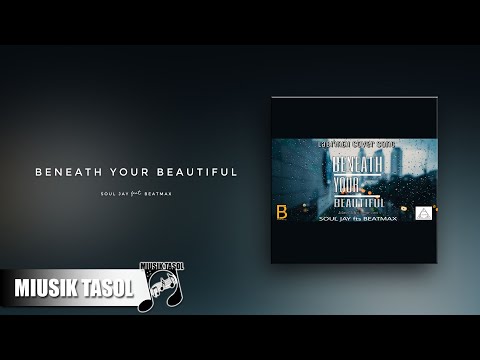 Soul Jay - Beneath Your Beautiful (Cover) [ft. Beatmax]
