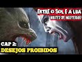Série De Lobisomens E Vampiros Entre O Sol E A Lua DESEJOS PROIBIDOS