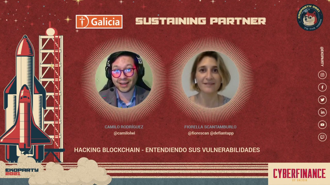 Hacking Blockchain ▪ Camilo Rodríguez & Fiore Scantamburlo ▪ Ekoparty 2021: CyberFinance by Galicia