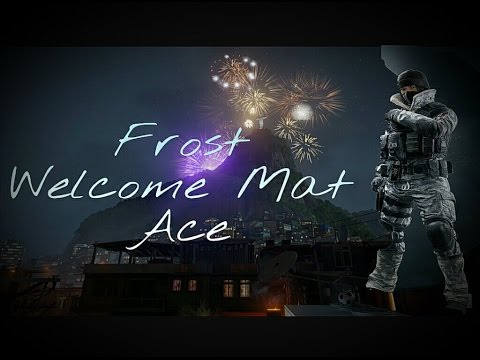 Rainbow Six Siege Frost Welcome Mat Trap Ace + Near Back To Back Ace