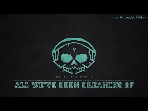 All We've Been Dreaming Of by Sebastian Forslund - [Ambient Music]