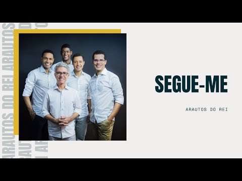 SEGUE-ME | ARAUTOS DO REI