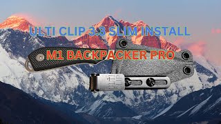 WHITE RIVER M1 BACKPACKER PRO ULTI CLIP SLIM 3.3 INSTALL (Links in description)
