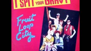 I Spit On Your Gravy - Please Don't Touch